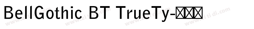 BellGothic BT TrueTy字体转换